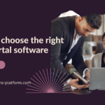 How to Choose the Right Web Portal Software for Your Business: A Comprehensive Guide